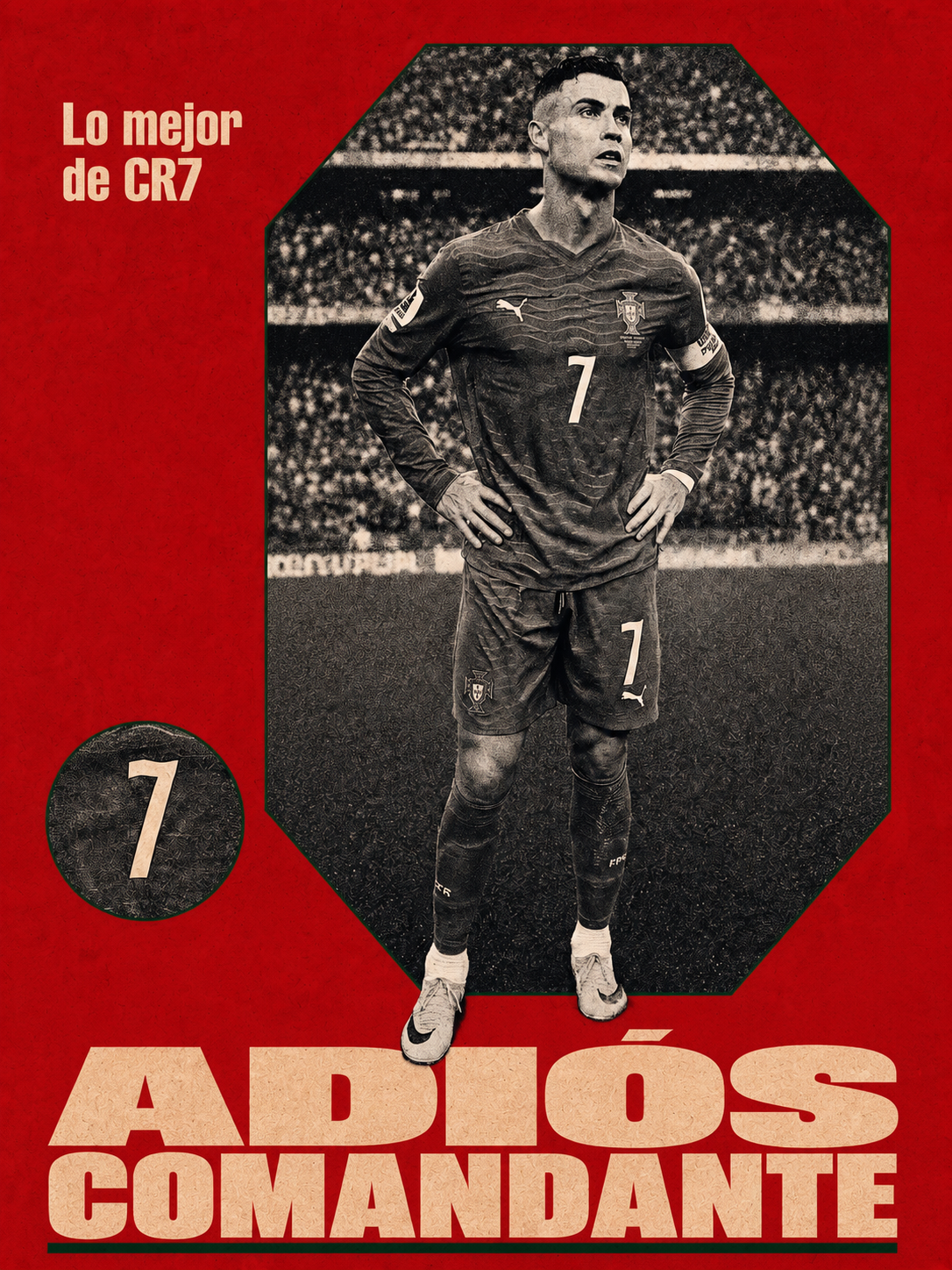 Adios Comandante CR7